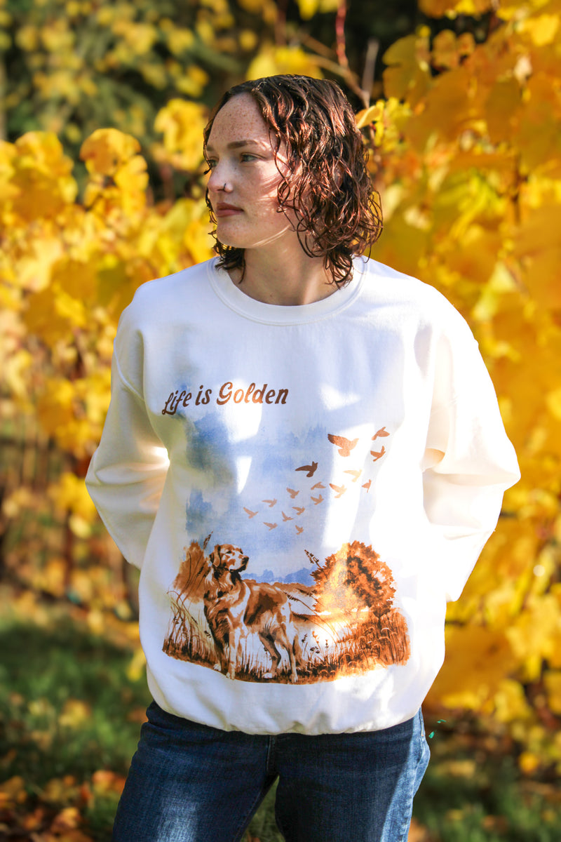 Life Is Golden Sweatshirt